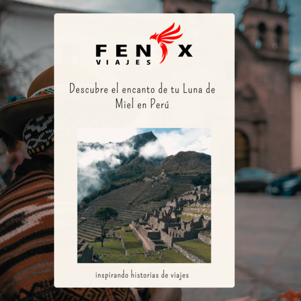 Viaje de luna de miel peru Viaje de luna de miel peru